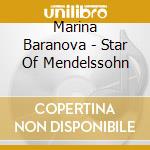 Marina Baranova - Star Of Mendelssohn cd