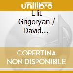 Lilit Grigoryan / David Petersen: Felix Mendelssohn / Ignaz Moscheles - Perfect Happiness? Romantic Works From Leipzig