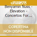 Benyamin Nuss - Elevation - Concertos For Harmonica & Piano cd