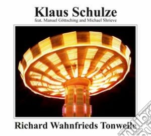 Klaus Schulze - Richard Wahnfried's Tonwelle cd musicale di Klaus Schulze