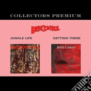 Birth Control - Jungle Life/getting There (2 Cd) cd musicale di Control Birth