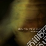 Remain In Silence - ...and The Soul Goes On