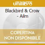 Blackbird & Crow - Ailm cd