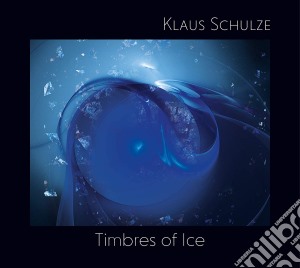Klaus Schulze - Timbres Of Ice cd musicale di Klaus Schulze