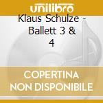 Klaus Schulze - Ballett 3 & 4 cd