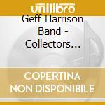 Geff Harrison Band - Collectors Premium: Together & Harrison (2 Cd) cd musicale di Geff harrison band