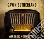 Gavin Sutherland - Wireless Connection