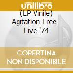 (LP Vinile) Agitation Free - Live '74 lp vinile