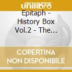 Epitaph - History Box Vol.2 - The Polydor Years 71 (2 Cd) cd musicale