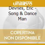 Devries, Eric - Song & Dance Man cd