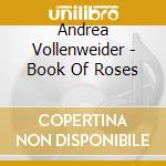 Andrea Vollenweider - Book Of Roses cd musicale