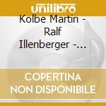Kolbe Martin - Ralf Illenberger - Emotions - Live In Bremen 1978 cd musicale