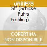 Sff (Schicke Fuhrs Frohling) - Complete Recordings cd