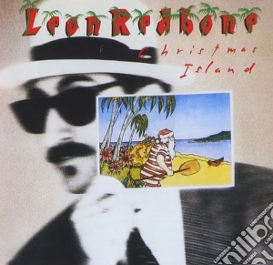 Leon Redbone - Christmas Island cd musicale