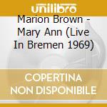 Marion Brown - Mary Ann (Live In Bremen 1969) cd