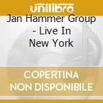 Jan Hammer Group - Live In New York cd