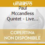 Paul Mccandless Quintet - Live At Kimball's East 1992 cd