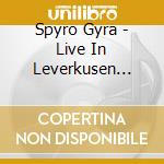Spyro Gyra - Live In Leverkusen 2022 (Cd + Dvd) cd