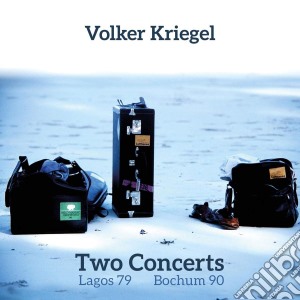 Volker Kriegel - Two Concerts (2 Cd) cd musicale
