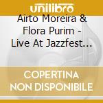 Airto Moreira & Flora Purim - Live At Jazzfest Bremen 1988 cd