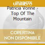 Patricia Vonne - Top Of The Mountain cd musicale di Patricia Vonne