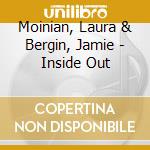 Moinian, Laura & Bergin, Jamie - Inside Out cd