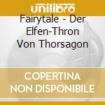Fairytale - Der Elfen-Thron Von Thorsagon cd