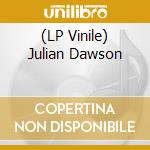 (LP Vinile) Julian Dawson vinile