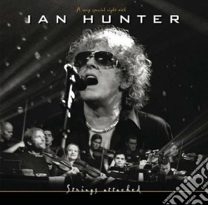 Ian Hunter - Strings Attached (2 Cd) cd musicale di Ian Hunter
