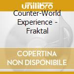 Counter-World Experience - Fraktal cd