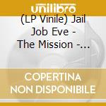 (LP Vinile) Jail Job Eve - The Mission - Coloured Edition (2 Lp) vinile