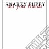 Snarky Puppy - Tell Your Friends (2 Cd) cd