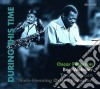 Oscar Peterson / Ben Webster - During This Time (2 Cd) cd