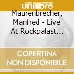 Maurenbrecher, Manfred - Live At Rockpalast 1985 cd
