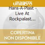 Hans-A-Plast - Live At Rockpalast 1980 (Cd+Dvd) cd musicale