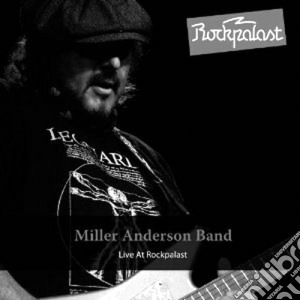 Miller Anderson - Live At Rockpalast cd musicale di Miller anderson band