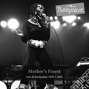 Mother's Finest - Live At Rockpalast 1978/2003 (2 Cd) cd musicale di Finest Mother's