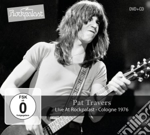Pat Travers - Live At Rockpalast - Cologne 1976 (2 Cd) cd musicale di Pat Travers