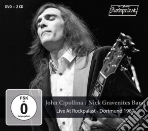 John Cipollina / Nick Gravenite Band - Live At Rockpalast: Dortmund 1980 (2 Cd+Dvd) cd musicale di John Cipollina / Nick Gravenite