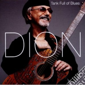 Dion - Tank Full Of Blues cd musicale di Dion