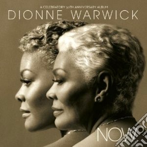 Dionne Warwick - Now cd musicale di Dionne Warwick