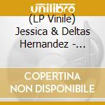 (LP Vinile) Jessica & Deltas Hernandez - Secret Evil vinile