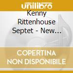 Kenny Rittenhouse Septet - New York Suite cd