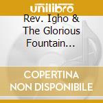 Rev. Igho & The Glorious Fountain Ministries - The Kabod Encounter cd
