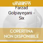 Farzad Golpayegani - Six cd
