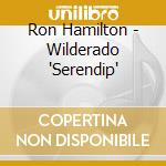 Ron Hamilton - Wilderado 'Serendip' cd