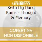 Keith Big Band Karns - Thought & Memory cd