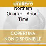 Northern Quarter - About Time cd