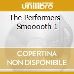 The Performers - Smooooth 1 cd