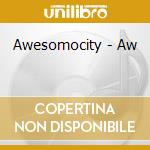 Awesomocity - Aw cd